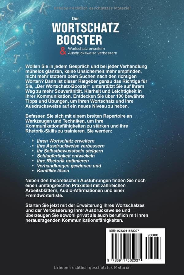 Der Wortschatz-Booster - Wortschatz erweitern & Ausdrucksweise verbessern: Mit über 100 Tipps & Übungen Kommunikation, Rhetorik & Schlagfertigkeit stärken - inkl - Arbeitsblätter & Audio-Affirmationen