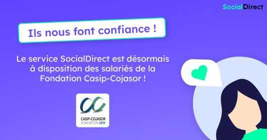 SocialDirect à destination des salariés de la Fondation Casip-Cojasor