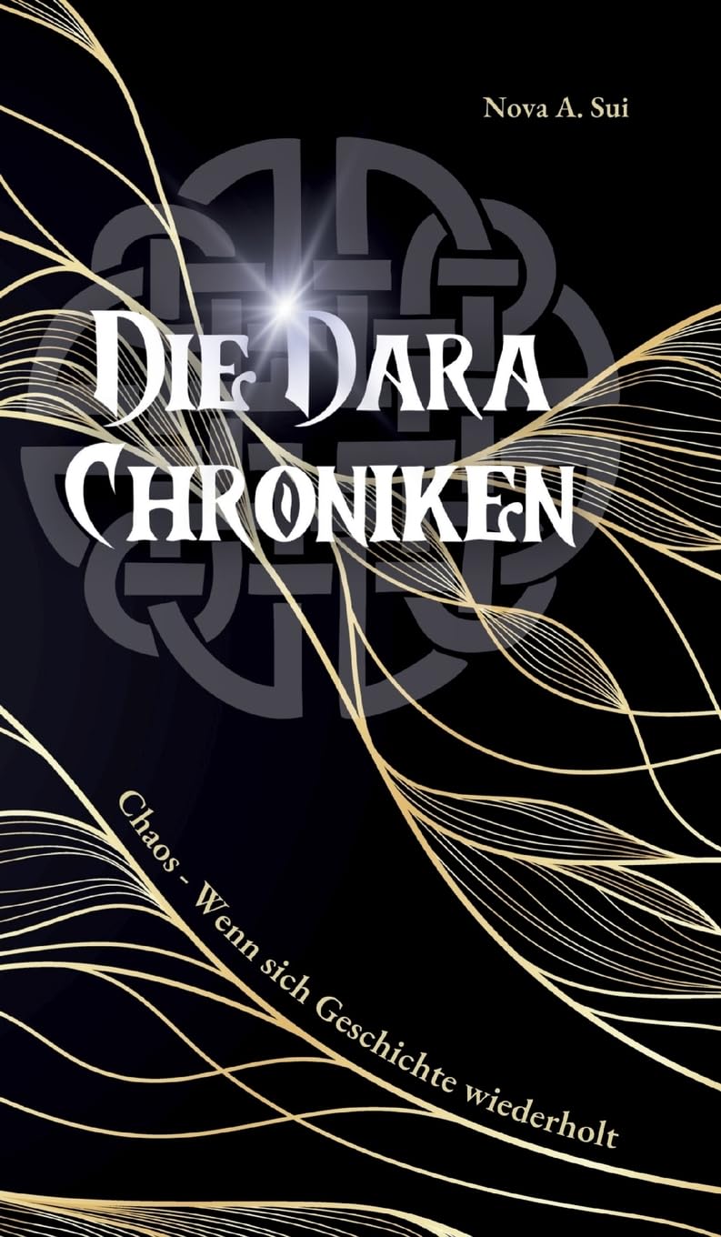 Die Dara Chroniken: Chaos - Wenn sich Geschichte wiederholt