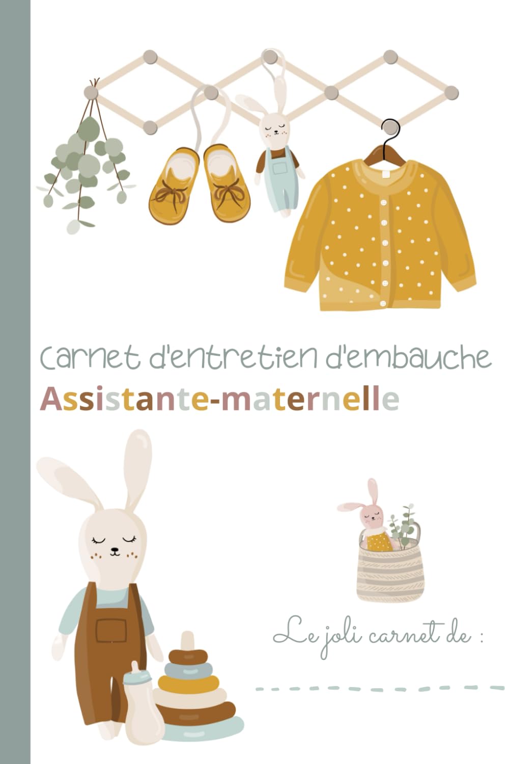 FICHES D'ENTRETIEN D'EMBAUCHE ASSISTANTE-MATERNELLE: Carnet de 40 fiches contacts à remplir, listing des points à aborder durant l'entretien d'embauche pour prise de notes